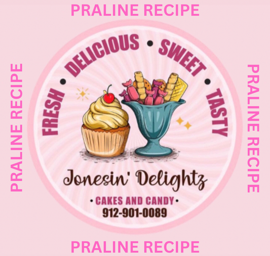 J) Praline Recipe